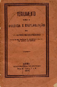 Regulamento para a policia e exploração dos Caminhos de Ferro a que se refere o decreto de 11 de Abril de 1868, Lisboa, 1868